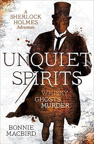 Bild des Verkufers fr Unquiet Spirits: Whisky, Ghosts, Murder: Book 2 (A Sherlock Holmes Adventure) zum Verkauf von WeBuyBooks 2