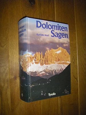 Dolomiten-Sagen. Sagen und Überlieferungen, Märchen und Erzählungen der ladinischen und deutschen...