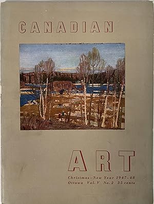 Image du vendeur pour CANADIAN ART: Vol V, No. 2. Christmas-New Year 1947-48. mis en vente par McCanse Art