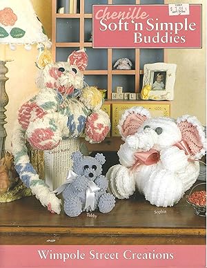 Imagen del vendedor de Chenille Soft 'n Simple Buddies (Wimpole Street Creations) a la venta por Vada's Book Store