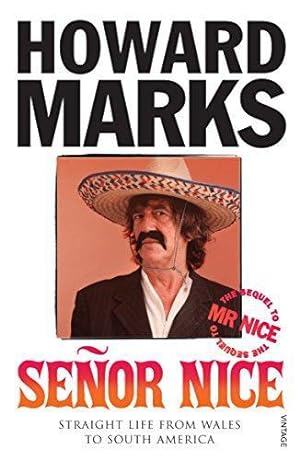 Immagine del venditore per Senor Nice: Straight Life from Wales to South America venduto da WeBuyBooks