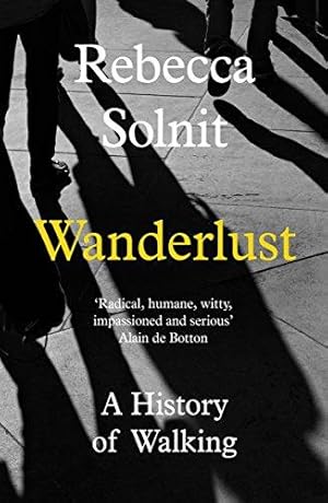 Image du vendeur pour Wanderlust: A History of Walking mis en vente par WeBuyBooks