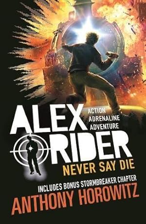 Imagen del vendedor de Never Say Die (Alex Rider) a la venta por WeBuyBooks