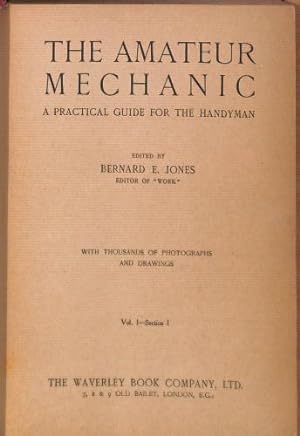 Bild des Verkufers fr The Amateur Mechanic: A Practical Guide for the Handyman; Vol. I zum Verkauf von WeBuyBooks 2