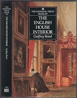 Image du vendeur pour The National Trust Book of the English House Interior mis en vente par WeBuyBooks