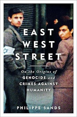 Bild des Verkufers fr East West Street: on the origins of genocide and crimes against humanity: Non-fiction Book of the Year 2017 zum Verkauf von WeBuyBooks