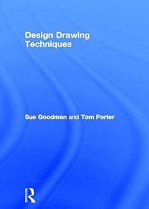 Bild des Verkufers fr Design Drawing Techniques: For Architects, Graphic Designers and Artists zum Verkauf von WeBuyBooks