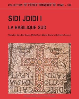 Seller image for Sidi Jdidi : Volume 1, La basilique sud: SIDI JDIDI : LA BASILIQUE SUD for sale by librisaggi