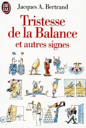 Seller image for Tristesse de la balance et autres signes for sale by Dmons et Merveilles