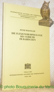 Immagine del venditore per Die flexionsmorphologie des Verbums in bairischen. sterreichische AKademie der Wissenschaften. venduto da Bouquinerie du Varis