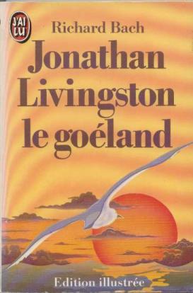 Seller image for Jonathan Livingston le goeland : dition illustre for sale by Dmons et Merveilles