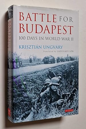 Seller image for Battle for Budapest: 100 Days in World War II for sale by Maynard & Bradley