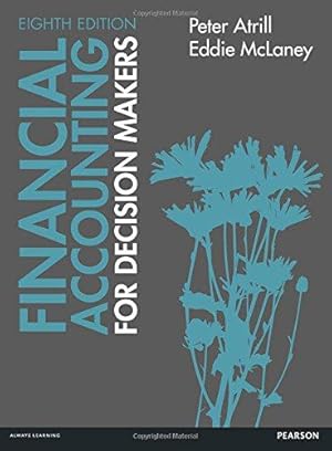 Seller image for Financial Accounting for Decision Makers 8th edn for sale by WeBuyBooks