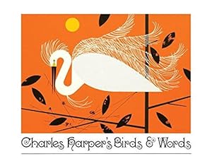 Image du vendeur pour Charley Harper's Birds and Words mis en vente par WeBuyBooks