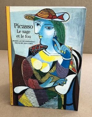 Picasso : Le Sage et le Fou