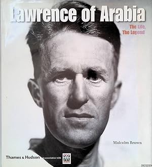 Bild des Verkufers fr Lawrence of Arabia: The Life, the Legend zum Verkauf von Klondyke