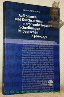 Immagine del venditore per Aufkommen und Durchsetzung morphembezogener Schreibungen im Deutschen. Germanistische Bibliothek 19. venduto da Bouquinerie du Varis