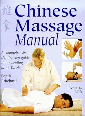 Immagine del venditore per Chinese Massage Manual: The Healing Art of Tui Na venduto da WeBuyBooks