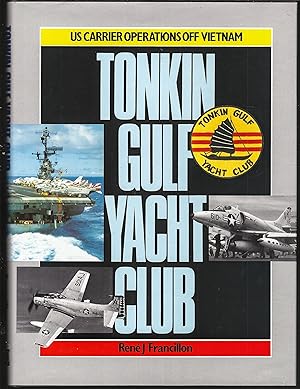 Seller image for Tonkin Gulf Yacht Club: U.S. Carrier Operations off Vietnam for sale by Chaucer Bookshop ABA ILAB