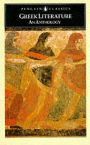Bild des Verkufers fr Greek Literature: An Anthology:Translations from Greek Prose And Poetry (Classics) zum Verkauf von WeBuyBooks 2