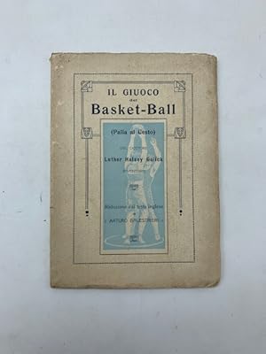 Bild des Verkufers fr Il giuoco del basket ball (palla al cesto). Riduzione dal testo inglese di Arturo Balestrieri zum Verkauf von Coenobium Libreria antiquaria