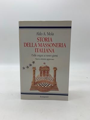 Bild des Verkufers fr Storia della massoneria italiana. Dalle origini ai nostri giorni zum Verkauf von Coenobium Libreria antiquaria