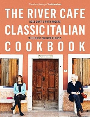 Seller image for The River Cafe Classic Italian Cookbook for sale by WeBuyBooks