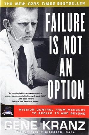 Bild des Verkufers fr Failure Is Not an Option: Mission Control from Mercury to Apollo 13 and Beyond zum Verkauf von WeBuyBooks