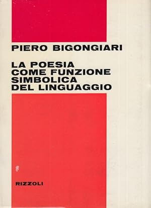 Immagine del venditore per La poesia come funzione simbolica del linguaggio venduto da Arca dei libri di Lorenzo Casi