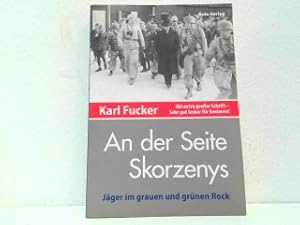 An der Seite Skorzenys - Jäger im grauen und grünen Rock.