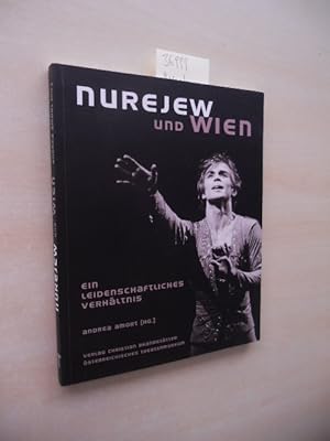 Bild des Verkufers fr Nurejew und Wien. Ein leidenschaftliches Verhltnis. zum Verkauf von Klaus Ennsthaler - Mister Book