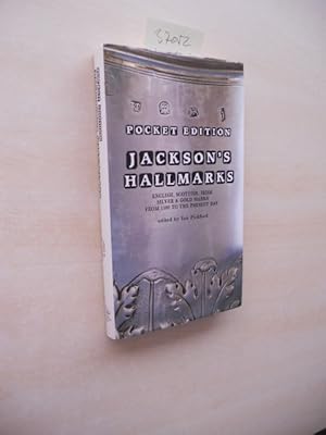 Jackson s Hallmarks. English, Scottish, Irish Silver & Gold Marks from 1300 to the present day.
