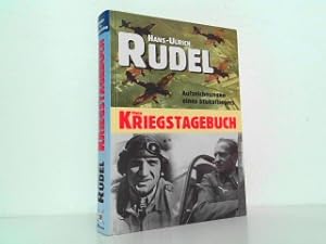 Bild des Verkufers fr Mein Kriegstagebuch - Aufzeichnungen eines Stukafliegers. Geleitwort von Pierre Clostermann. Vorwort von Douglas Bader. zum Verkauf von Antiquariat Kirchheim