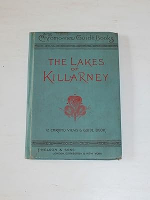 The Lakes of Killarney. 12 Chromo views & Guide Book.