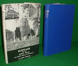 BURWASH AND THE SUSSEX WEALD ( AN ENGLISH HISTORY IN MINIATURE)