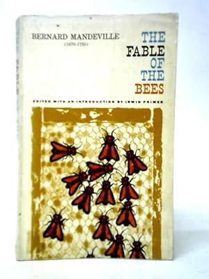 Bild des Verkufers fr The Fable of the Bees or Private Vices, Publick Benefits zum Verkauf von World of Rare Books