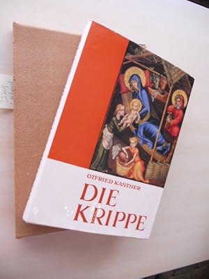 Die Krippe. Ihre Verflechtung mit der Antike. Ihre Darstellung in der Kunst der letzten 16 Jahrhu...