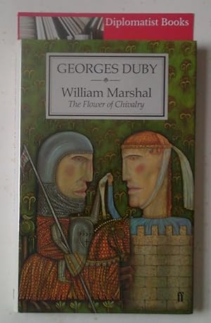 Image du vendeur pour William Marshal: The Flower of Chivalry mis en vente par Diplomatist Books