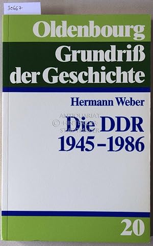 Die DDR 1945-1986. [= Oldenbourg Grundriss der Geschichte, 20]