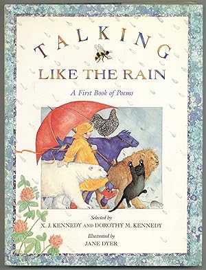 Talking Like the Rain: A First Book of Poems