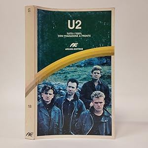 U2. Tutti i testi con traduzione a fronte.