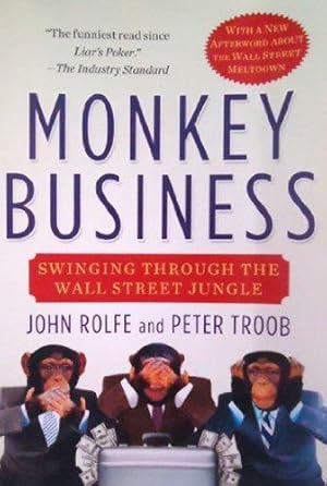 Bild des Verkufers fr Monkey Business: Swinging Through the Wall Street Jungle zum Verkauf von WeBuyBooks