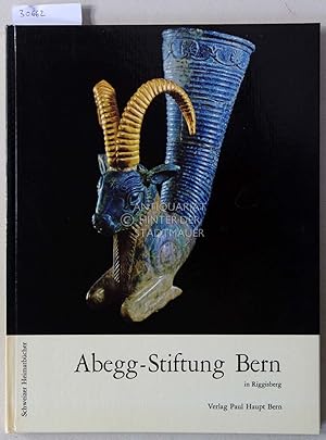 Seller image for Abegg-Stiftung Bern in Riggisberg. 1: Kunsthandwerk - Plastik - Malerei. [= Schweizer Heimatbcher, 150/151] for sale by Antiquariat hinter der Stadtmauer