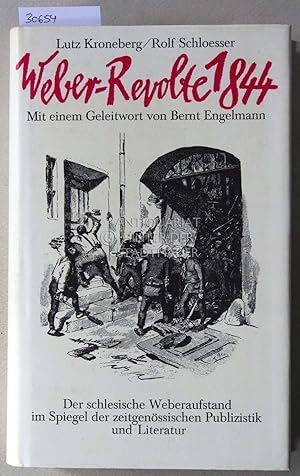 Weber-Revolte 1844. Der schlesische Weberaufstand im Spiegel der zeitgenössischen Publizistik und...