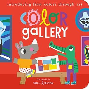 Bild des Verkufers fr Color Gallery : Introducing First Colors Through Art zum Verkauf von GreatBookPrices