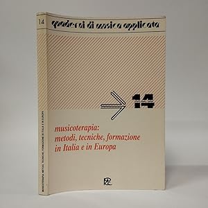 Musicoterapia: metodi, tecniche, formazione in Italia e in Europa