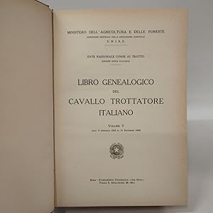 Libro genealogico del cavallo trottatore italiano (Vol 5 dal 1 gennaio 1942 al 31 dicembre 1949)