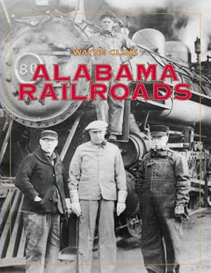 Bild des Verkufers fr Alabama Railroads zum Verkauf von GreatBookPricesUK