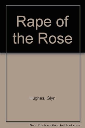 Imagen del vendedor de The Rape of the Rose a la venta por WeBuyBooks 2