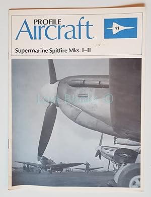 The Supermarine Spitfire I & II: Profile Aircraft No.41